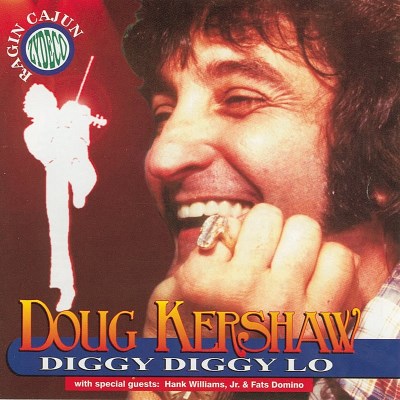 Doug Kershaw/Diggy Diggy Lo